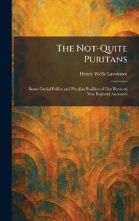 The Not-Quite Puritans