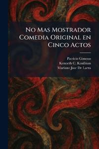 No Mas Mostrador Comedia Original en Cinco Actos