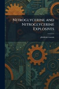 Nitroglycerine and Nitroglycerine Explosives