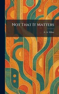 Not That It Matters