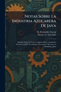 Notas Sobre La Industria Azucarera De Java