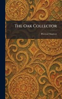 The Oak Collector