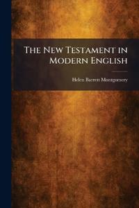 The New Testament in Modern English
