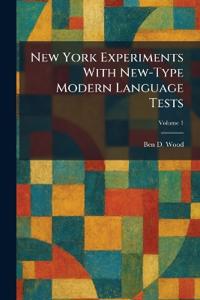 New York Experiments With New-Type Modern Language Tests
