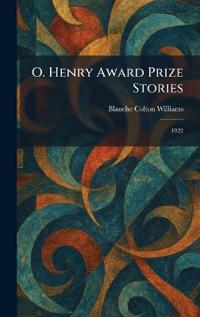 O. Henry Award Prize Stories