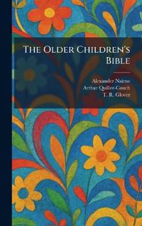 The Older Children's Bible