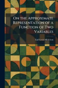 On the Approximate Representation of a Function of Two Variables