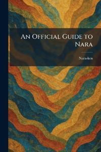 An Official Guide to Nara