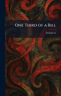 One Third of a Bill