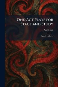 One-Act Plays for Stage and Study