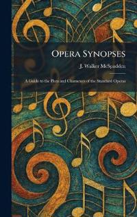 Opera Synopses