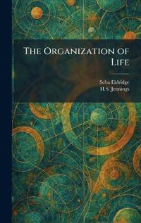 The Organization of Life