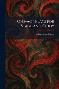 One-Act Plays for Stage and Study