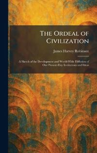 The Ordeal of Civilization