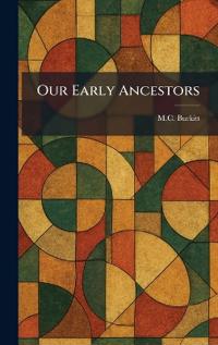 Our Early Ancestors