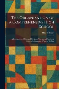 The Organization of a Comprehensive High School