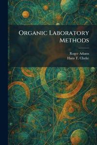Organic Laboratory Methods