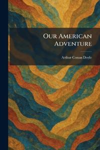 Our American Adventure