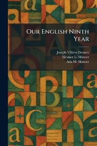 Our English Ninth Year