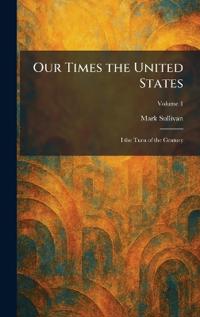 Our Times the United States