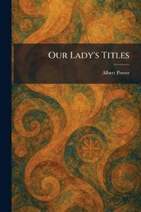 Our Lady's Titles