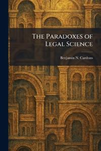 The Paradoxes of Legal Science