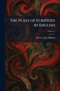 The Plays of Euripides in English