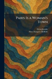 Paris Is a Woman's Town