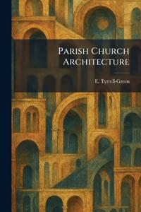 Parish Church Architecture