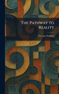 The Pathway to Reality