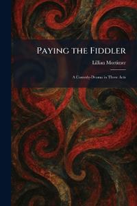 Paying the Fiddler