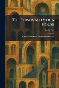 The Personality of a House
