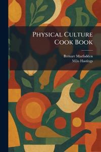 Physical Culture Cook Book