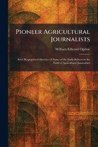 Pioneer Agricultural Journalists