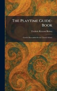 The Playtime Guide-Book