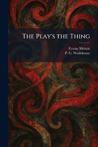 The Play's the Thing