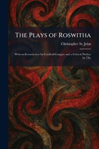 The Plays of Roswitha