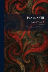Plays XVIII
