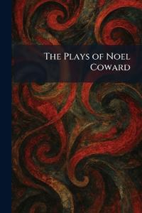 The Plays of Noel Coward