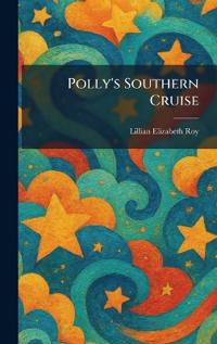 Polly's Southern Cruise