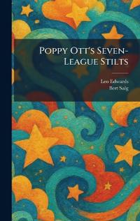 Poppy Ott's Seven-League Stilts