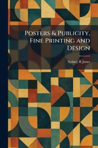 Bokomslag för "Posters & Publicity, Fine Printing and Design"