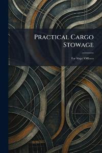 Practical Cargo Stowage