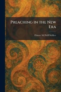 Preaching in the New Era