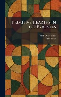 Primitive Hearths in the Pyrenees