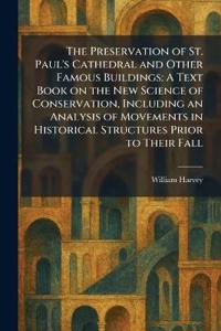 The Preservation of St. Paul's Cathedral and Other Famous Buildings