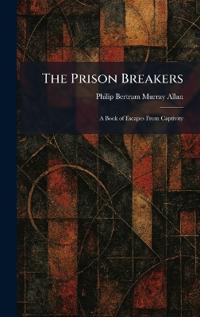 The Prison Breakers