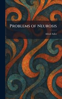 Problems of Neurosis