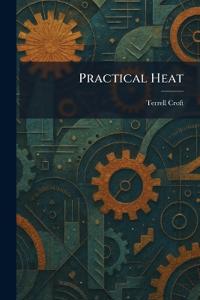 Practical Heat