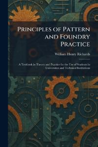 Principles of Pattern and Foundry Practice